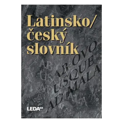 Latinsko/ český slovník - Autor Neuveden