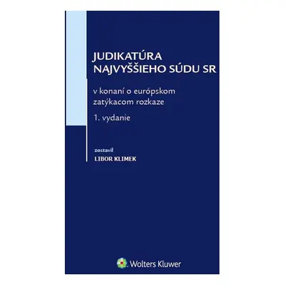 Judikatúra Najvyššieho súdu SR - Libor Klimek