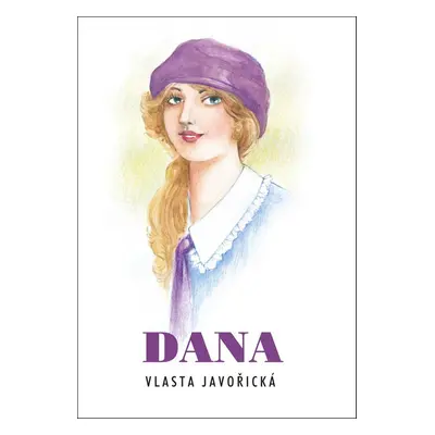 Dana - Vlasta Javořická