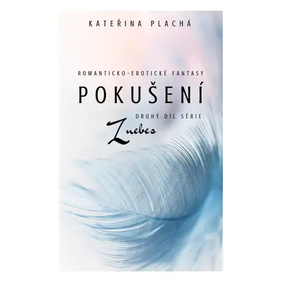 Pokušení - Kateřina Plachá