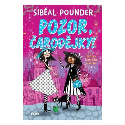 Pozor, čarodějky! - Sibéal Pounder