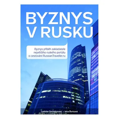 Byznys v Rusku - Ivica Ďuricová