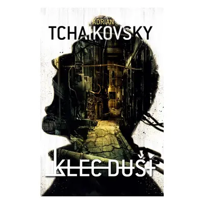 Klec duší - Adrian Tchaikovsky