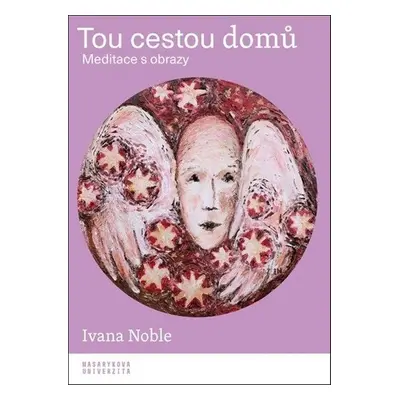 Tou cestou domů - Ivana Noble