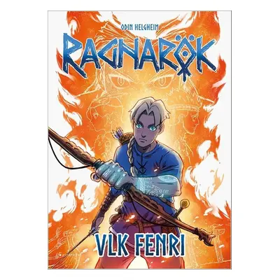 Ragnarök 1: Vlk Fenri - Odin Helgheim