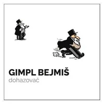 Gimpl Bejmiš Dohazovač - Autor Neuveden