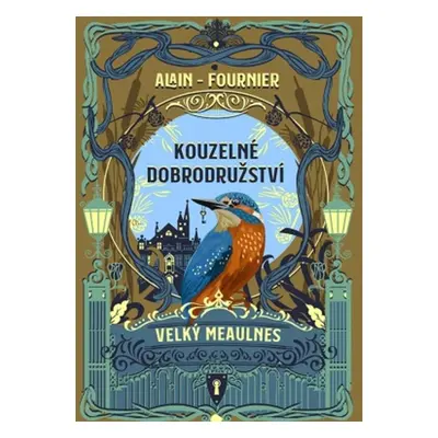 Kouzelné dobrodružství - Alain Fournier