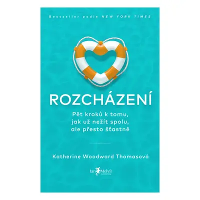 Rozcházení - Katherine Woodward Thomas