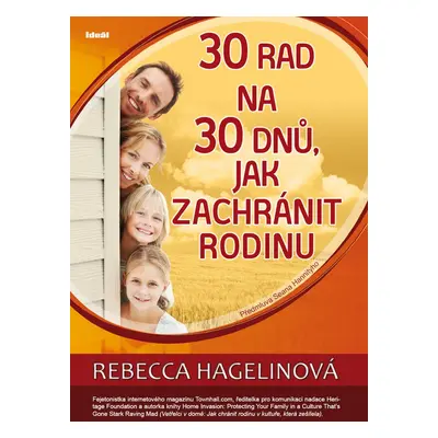 30 rad na 30 dnů, jak zachránit rodinu - Rebecca Hagelinová