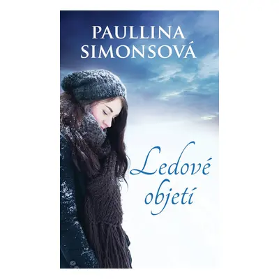 Ledové objetí - Paullina Simonsová