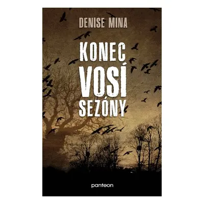 Konec vosí sezóny - Denise Mina