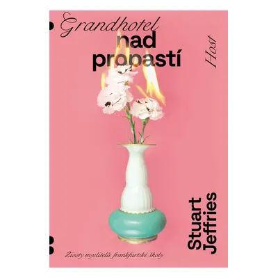 Grandhotel nad propastí - Stuart Jeffries