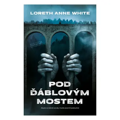 Pod ďáblovým mostem - Loreth Anne White