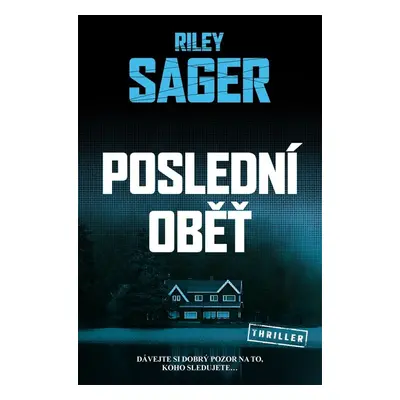 Poslední oběť - Riley Sager