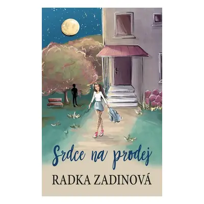 Srdce na prodej - Radka Zadinová