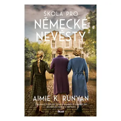 Škola pro německé nevěsty - Aimie K. Runyan