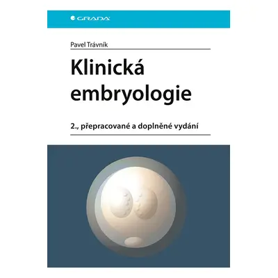 Klinická embryologie - Pavel Trávník