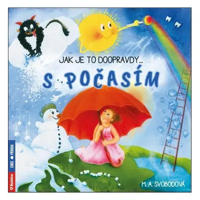 Jak je to doopravdy s počasím - Monika Alžběta Svobodová