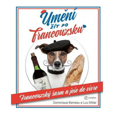 Umění žít po francouzsku - Luc Millar