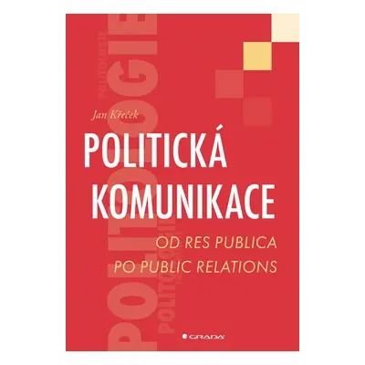 Politická komunikace - Jan Křeček