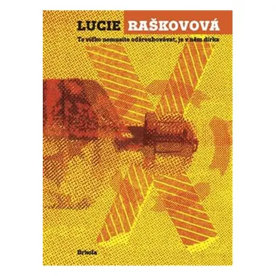 To víčko nemusíte odšroubovávat, je v něm dírka - Lucie Raškovová