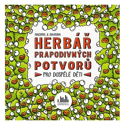 Herbář prapodivných potvorů - Macomix & Maatoha