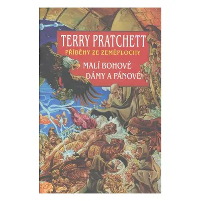 Malí bohové Dámy a pánové - Terry Pratchett