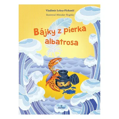 Bájky z pierka albatrosa - Vladimír Leksa