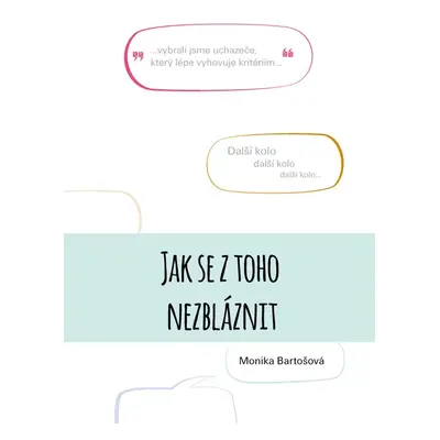 Jak se z toho nezbláznit - Monika Bartošová