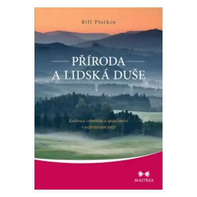 Příroda a lidská duše - Bill Plotkin