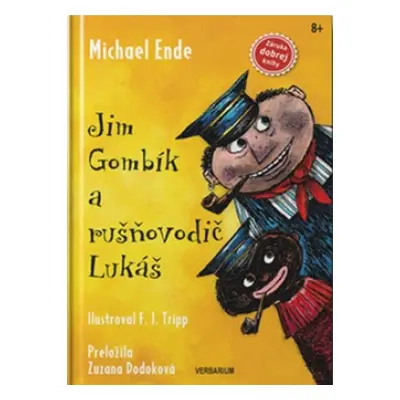 Jim Gombík a rušňovodič Lukáš - Michael Ende