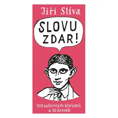 Slovu zdar! - Jiří Slíva