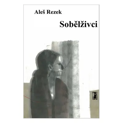 Sobělživci - Aleš Rezek