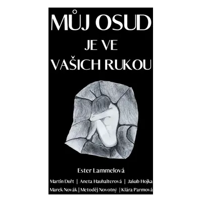 Můj osud je ve vašich rukou - Ester Lammelová