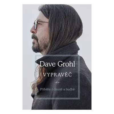 Vypravěč - Dave Grohl