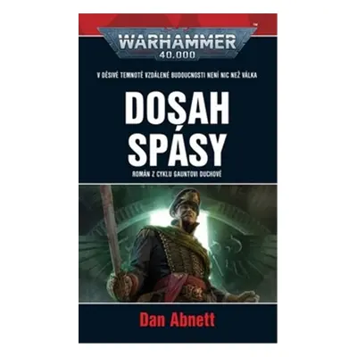 Dosah spásy - Dan Abnett