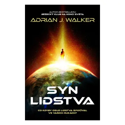 Syn lidstva - Adrian J. Walker