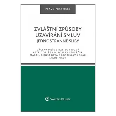 Zvláštní způsoby uzavírání smluv - Miroslav Sedláček