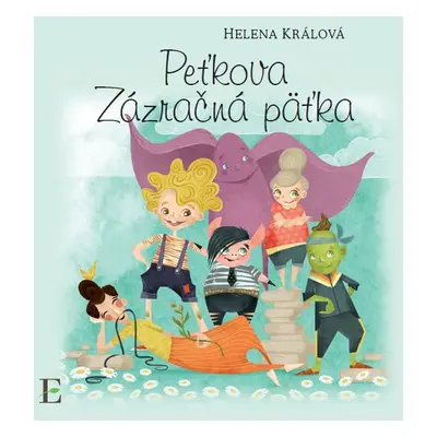 Peťkova zázračná päťka - Helena Králová