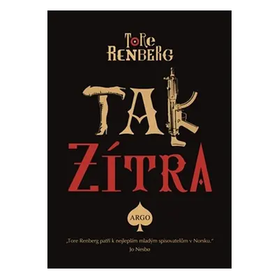 Tak zítra - Tore Renberg