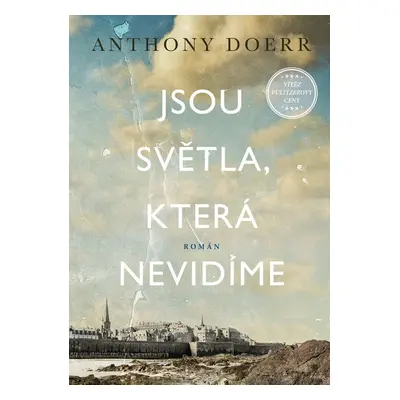 Jsou světla, která nevidíme - Anthony Doerr