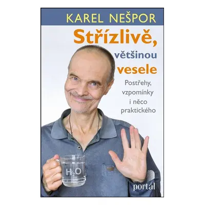 Střízlivě, většinou vesele - Karel Nešpor