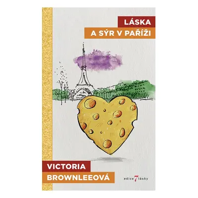 Láska a sýr v Paříži - Victoria Brownleeová