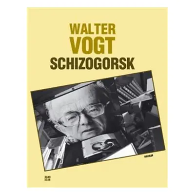 Schizogorsk - Walter Vogt