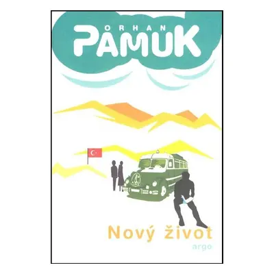 Nový život - Orhan Pamuk