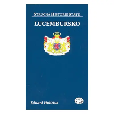 Lucembursko - Eduard Hulicius