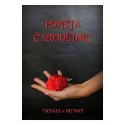 Pomsta čarodějnic - Michaela Mitroci