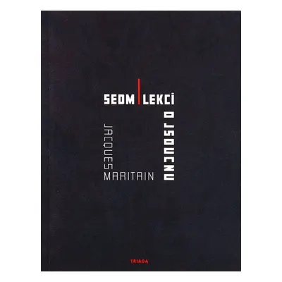 Sedm lekcí o jsoucnu - Jacques Maritain