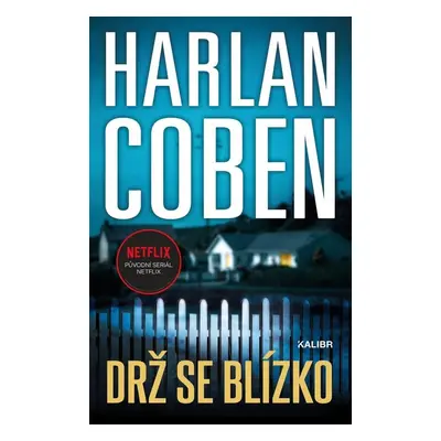 Drž se blízko - Harlan Coben