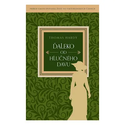 Ďaleko od hlučného davu - Thomas Hardy